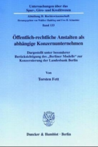 Carte Öffentlich-rechtliche Anstalten als abhängige Konzernunternehmen. Torsten Fett