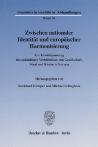 Carte Zwischen nationaler Identität und europäischer Harmonisierung Burkhard Kämper