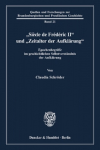 Carte »Siècle de Frédéric II« und »Zeitalter der Aufklärung«. Claudia Schröder