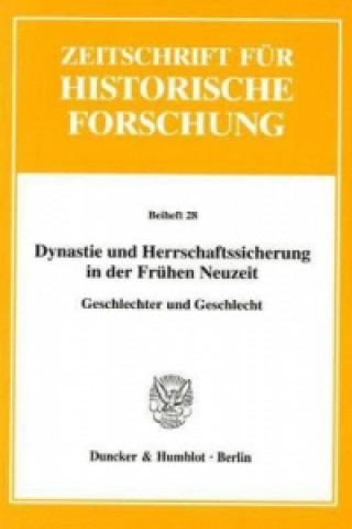 Buch Dynastie und Herrschaftssicherung in der Frühen Neuzeit. Heide Wunder