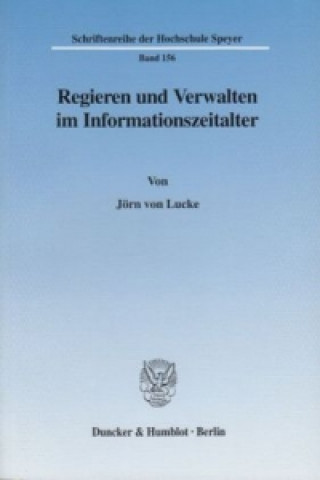Kniha Regieren und Verwalten im Informationszeitalter. Jörn von Lucke