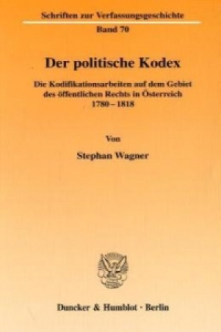 Carte Der politische Kodex. Stephan Wagner