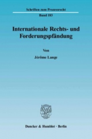 Książka Internationale Rechts- und Forderungspfändung. Jérôme Lange