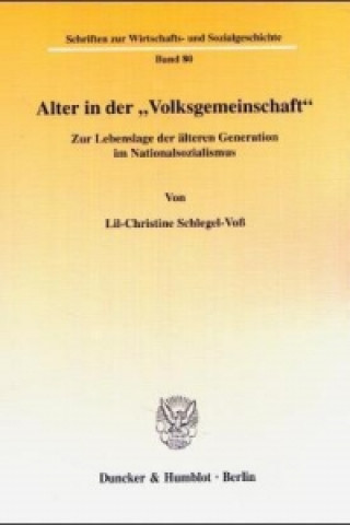 Könyv Alter in der »Volksgemeinschaft«. Lil-Christine Schlegel-Voß