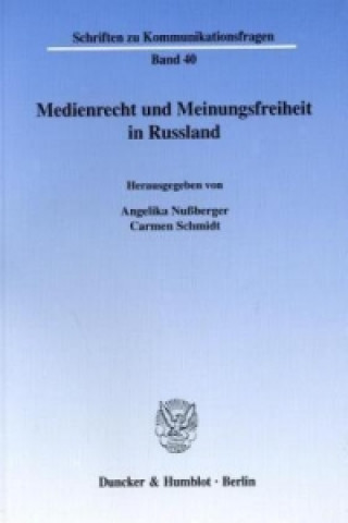 Carte Medienrecht und Meinungsfreiheit in Russland. Angelika Nussberger