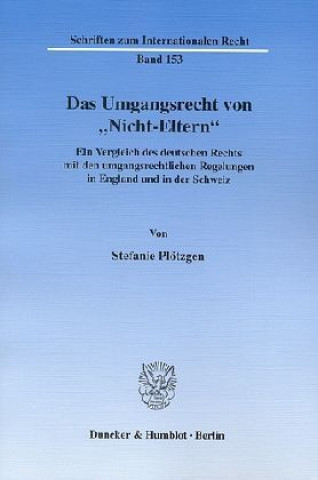 Könyv Das Umgangsrecht von »Nicht-Eltern«. Heinz-Gerd Schmitz