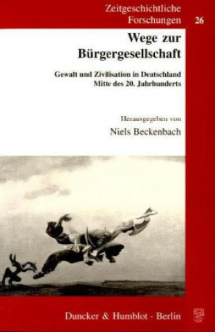 Kniha Wege zur Bürgergesellschaft. Niels Beckenbach