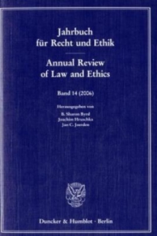 Könyv Jahrbuch für Recht und Ethik / Annual Review of Law and Ethics.. Law and Morals for Immanuel Kant B. Sh. Byrd