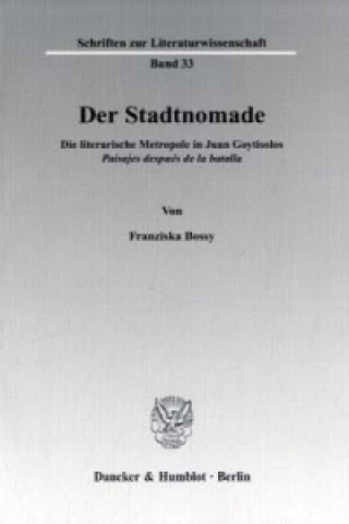 Könyv Der Stadtnomade. Franziska Bossy