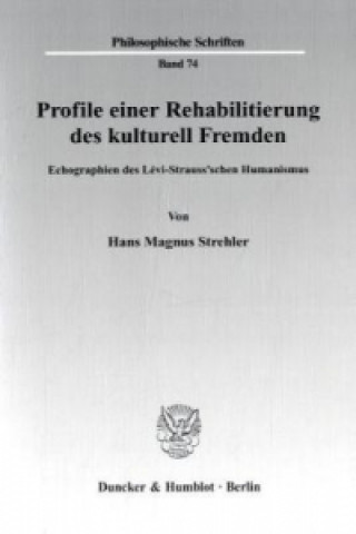 Livre Profile einer Rehabilitierung des kulturell Fremden. Hans M. Strehler