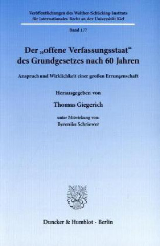 Book Der »offene Verfassungsstaat« des Grundgesetzes nach 60 Jahren. Thomas Giegerich