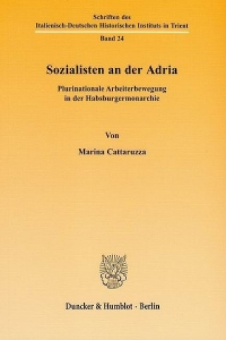 Buch Sozialisten an der Adria. Marina Cattaruzza