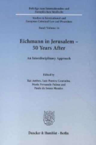 Carte Eichmann in Jerusalem - 50 Years After. Kai Ambos