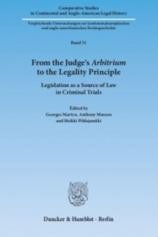 Carte From the Judge's 'Arbitrium' to the Legality Principle. Georges Martyn