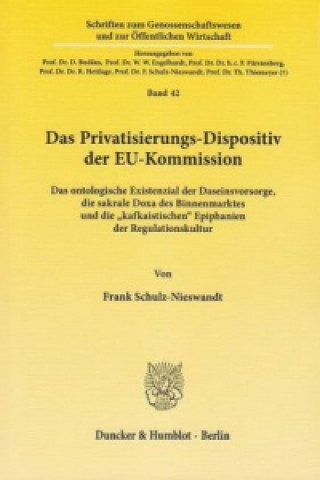 Libro Das Privatisierungs-Dispositiv der EU-Kommission. Frank Schulz-Nieswandt