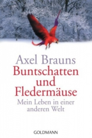 Book Buntschatten und Fledermäuse Axel Brauns