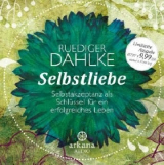 Audio Selbstliebe, 1 Audio-CD Ruediger Dahlke
