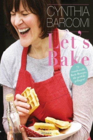 Kniha Let's Bake Cynthia Barcomi