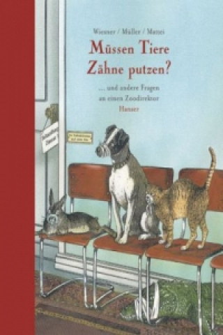 Knjiga Müssen Tiere Zähne putzen? Henning Wiesner