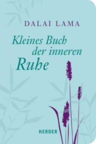 Kniha Kleines Buch der inneren Ruhe Dalai Lama XIV.