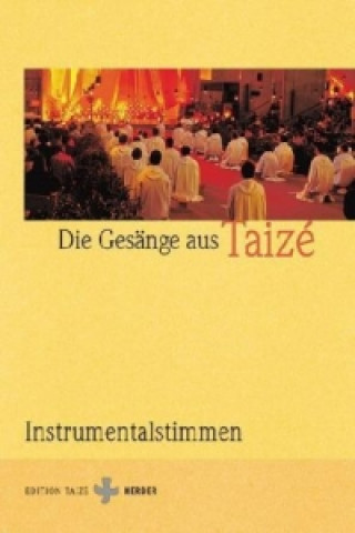 Materiale tipărite Gesänge aus Taize, Instrumentalstimmen Jacques Berthier