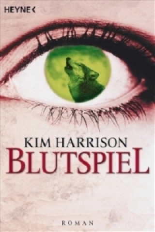 Kniha Blutspiel Kim Harrison