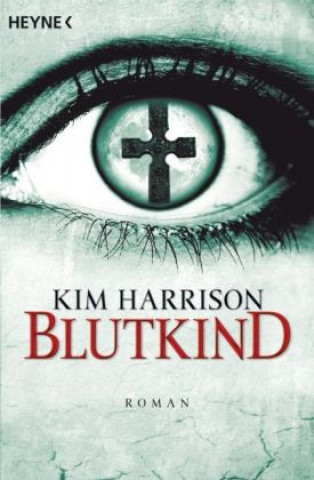 Könyv Blutkind Kim Harrison