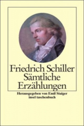 Carte Sämtliche Erzählungen Friedrich von Schiller