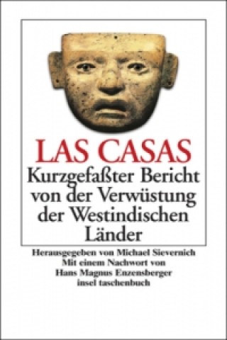 Kniha Kurzgefaßter Bericht von der Verwüstung der Westindischen Länder Bartolome de Las Casas