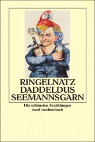 Kniha Daddeldus Seemannsgarn Joachim Ringelnatz