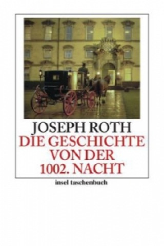 Könyv Die Geschichte von der 1002. Nacht Joseph Roth