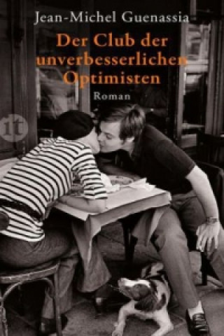 Könyv Der Club der unverbesserlichen Optimisten Jean-Michel Guenassia