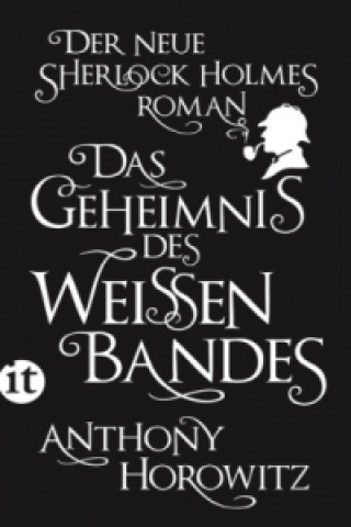 Buch Das Geheimnis des weißen Bandes Anthony Horowitz