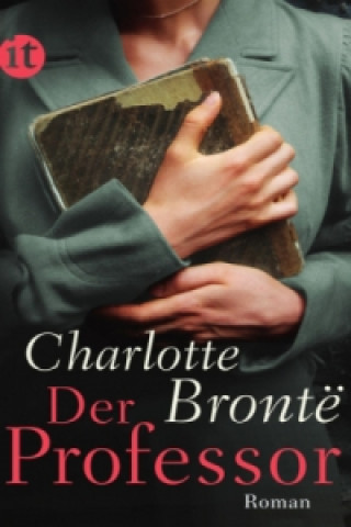 Kniha Der Professor Charlotte Bronte