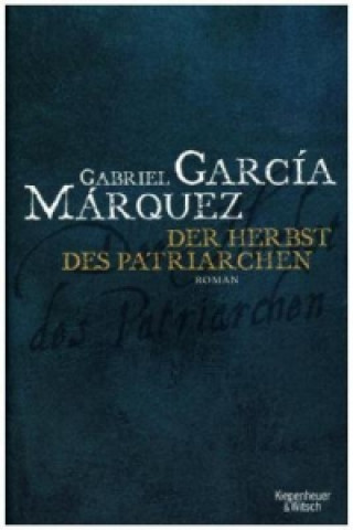 Kniha Der Herbst des Patriarchen Gabriel Garcia Marquez