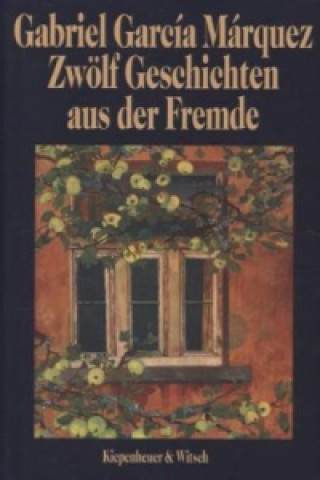 Buch Zwölf Geschichten aus der Fremde Gabriel Garcia Marquez