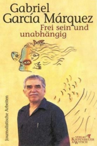 Carte Frei sein und unabhängig Gabriel Garcia Marquez