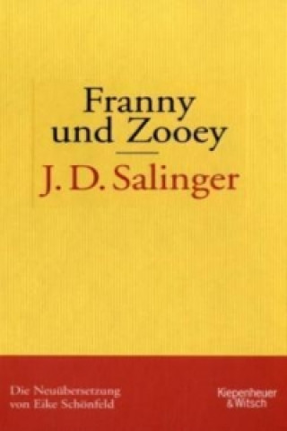 Kniha Franny und Zooey Jerome D. Salinger