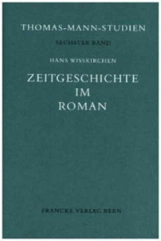 Книга Zeitgeschichte im Roman Hans Wißkirchen