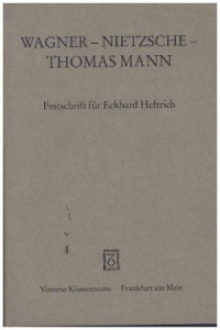 Kniha Wagner - Nietzsche - Thomas Mann Heinz Gockel