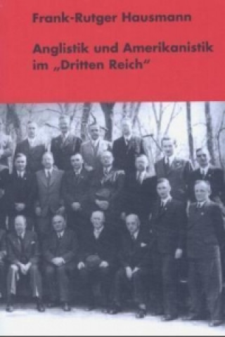 Carte Anglistik und Amerikanistik im "Dritten Reich" Frank-Rutger Hausmann