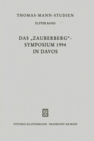 Książka Das "Zauberberg"-Symposium 1994 in Davos Thomas Sprecher