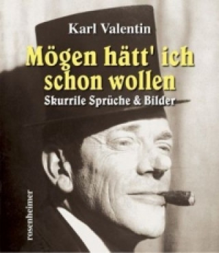 Kniha Mögen hätt 'ich schon wollen Karl Valentin