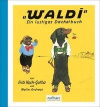 Kniha Waldi Fritz Koch-Gotha