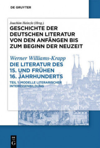 Könyv Die Literatur Des 15. Und Fruhen 16. Jahrhunderts 