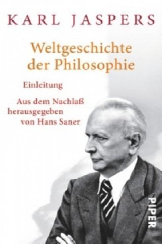 Kniha Weltgeschichte der Philosophie Karl Jaspers