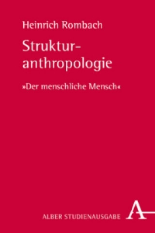 Книга Strukturanthropologie Heinrich Rombach