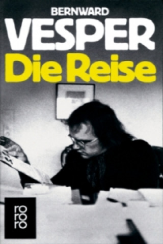 Kniha Die Reise Bernward Vesper