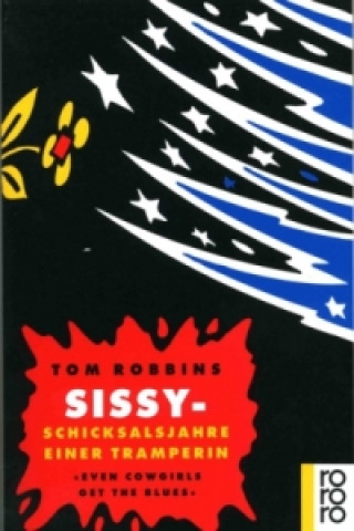 Książka Sissy, Schicksalsjahre einer Tramperin Tom Robbins