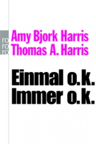 Kniha Einmal o.k., immer o.k. Amy B. Harris
